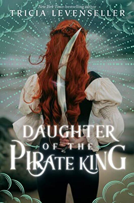 

Daughter Of The Pirate King by Tricia Levenseller-Paperback