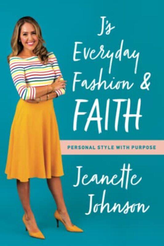 

Js Everyday Fashion And Faith by Jeanette Johnson-Paperback