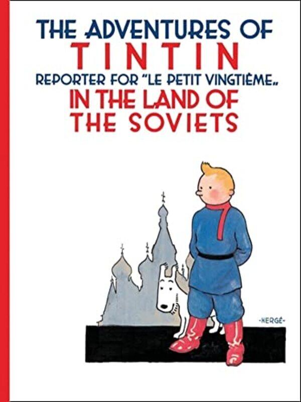 

Tintin In The Land Of The Soviets The Adventures Of Tintin By Herg Paperback
