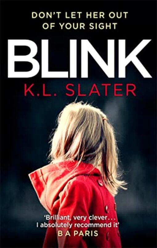 

Blink by K L Slater-Paperback