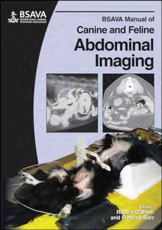 

BSAVA Manual of Canine and Feline Abdominal Imaging by Janet University of Huddersfield HargreavesLouise Page-Paperback