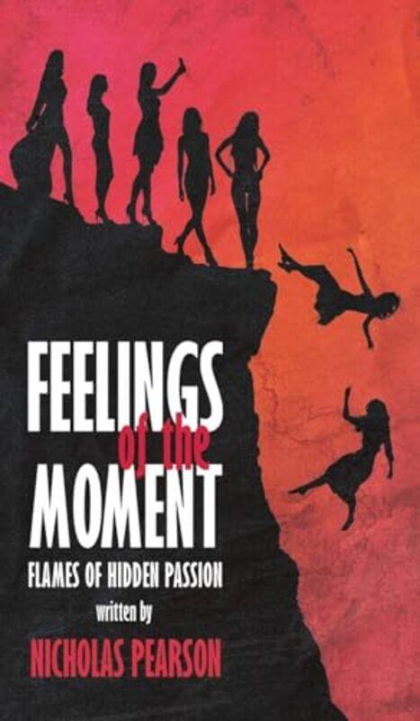 

Feelings of the Moment by Nicholas Pearson-Hardcover