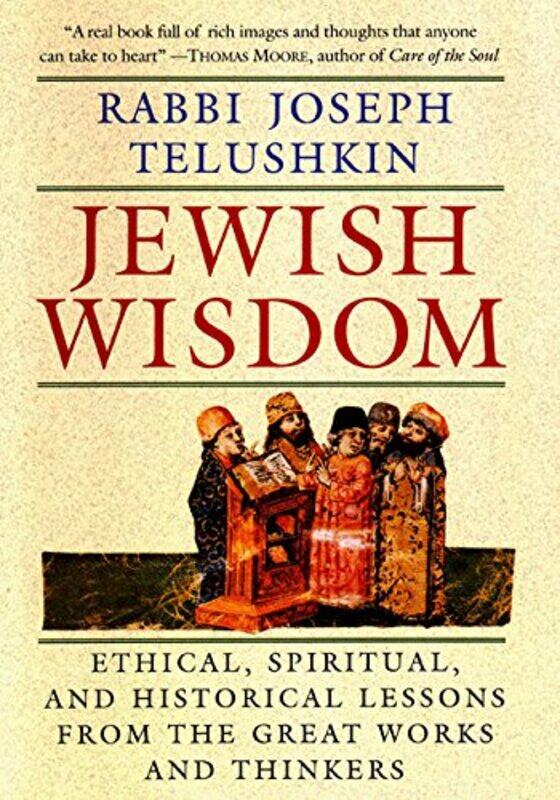 

Jewish Wisdom by Rabbi Joseph Telushkin-Hardcover