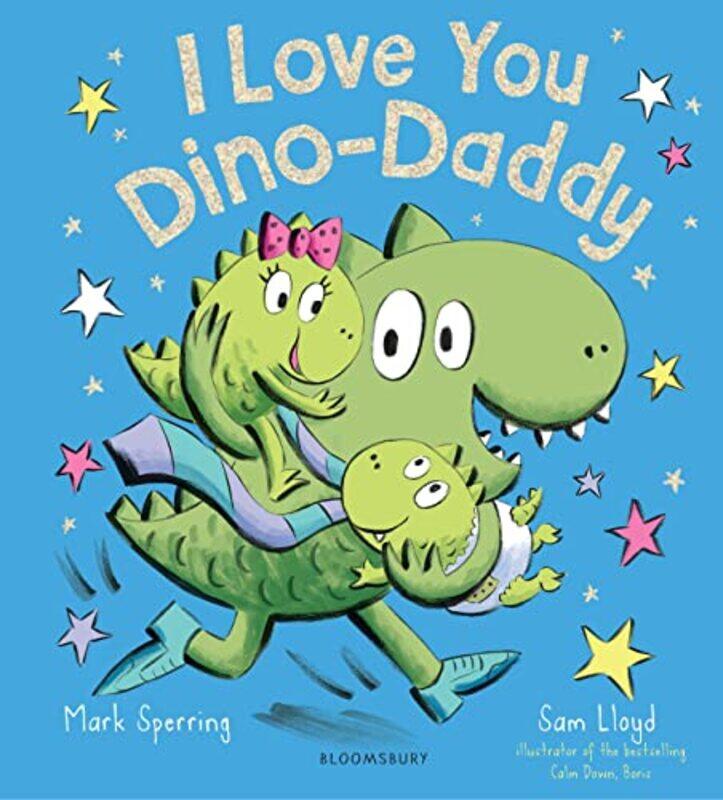 

I Love You DinoDaddy by Mark SperringSam Lloyd-Hardcover