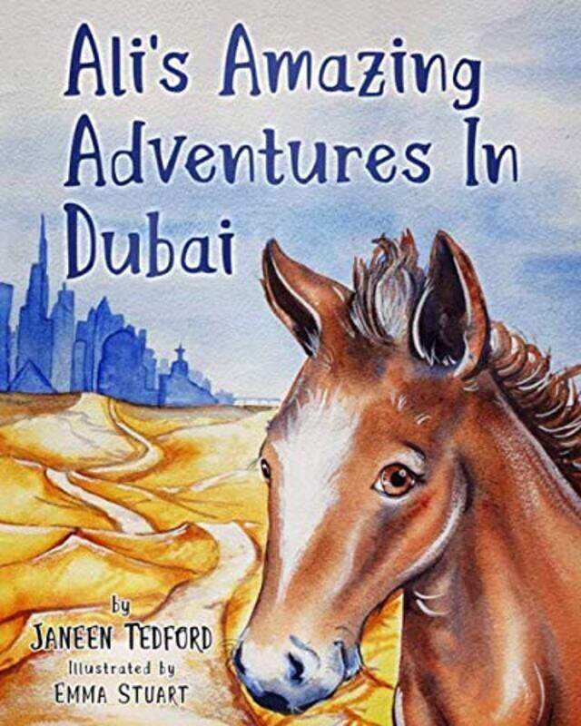 

Ali's Amazing Adventures In Dubai,Paperback,By:Stuart, Emma - Tedford, Janeen