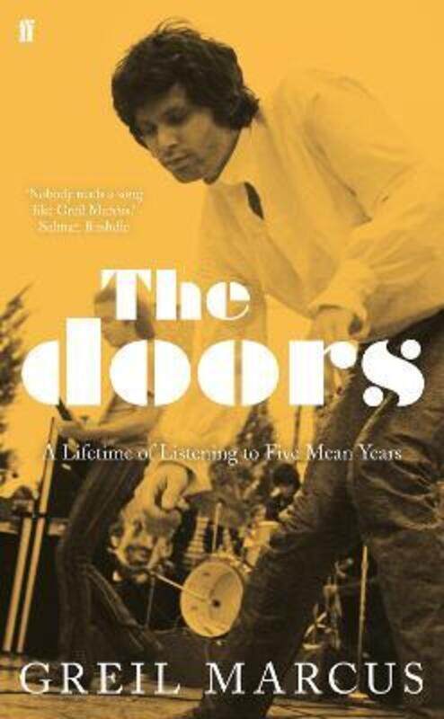 

The Doors: A Lifetime of Listenin to Five Mean Years.Hardcover,By :Greil Marcus