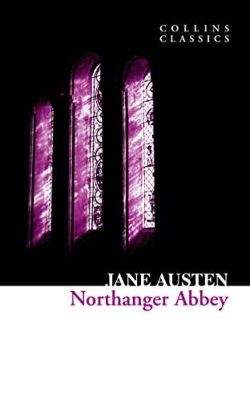 

Collins Classics - Northanger Abbey,Paperback by Jane Austen