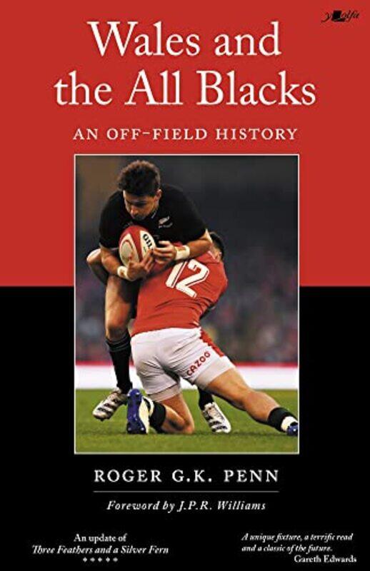 

Wales and the All Blacks An OffField History by Roger G K Penn-Paperback