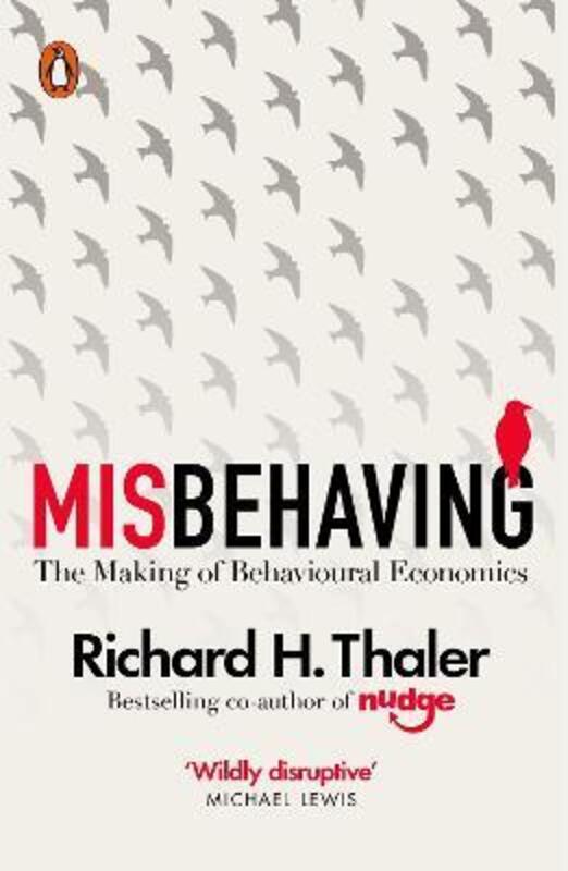 (SP) Misbehaving: The Making of Behavioural Economics,Paperback, By:Richard H Thaler