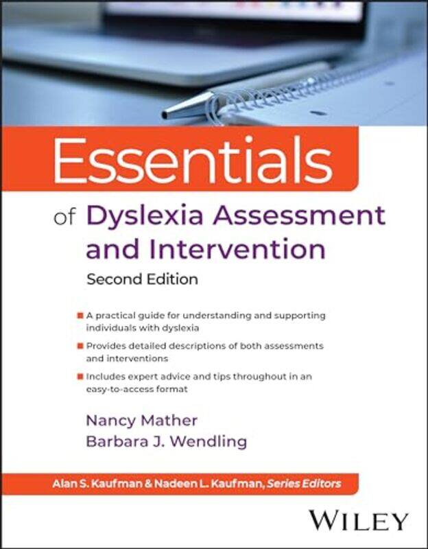 

Essentials of Dyslexia Assessment and Intervention by Nancy (University of Arizona) MatherBarbara J. (Woodcock-Munoz Foundation) Wendling -Paperback