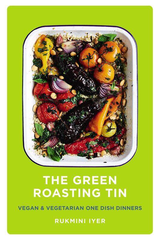 

The Green Roasting Tin: Vegan and Vegetarian One Dish Dinners, Hardcover Book, By: Rukmini Iyer