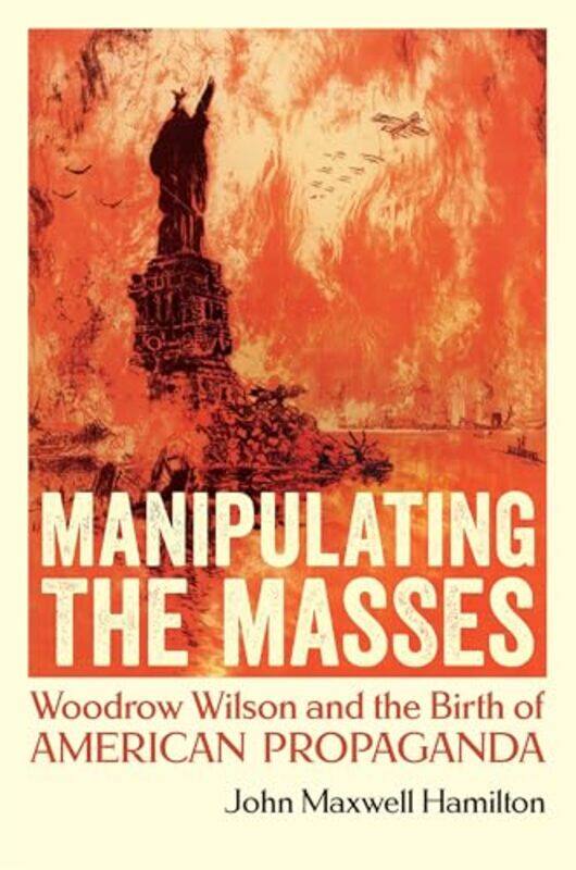 

Manipulating The Masses By Hamilton John Maxwell - Paperback