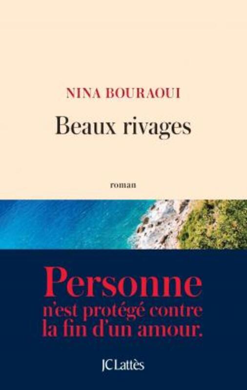 Beaux rivages.paperback,By :Nina Bouraoui