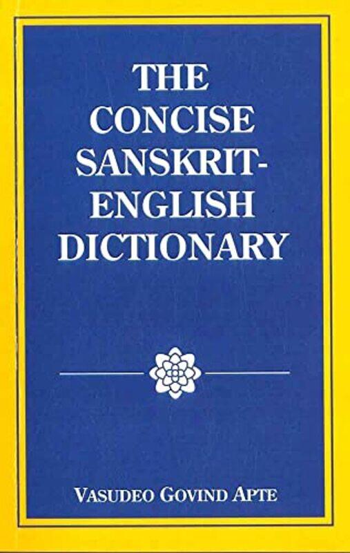 

The Concise Sanskrit English Dictionary by Craig Taylor-Paperback