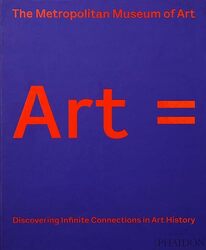 Art Discovering Infinite Connections In Art History By The Metropolitan Museum Of Art Hardcover