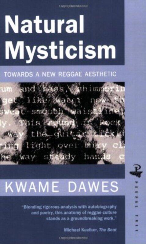 

Natural Mysticism Towards a new Reggae Aesthetic by Kwame Dawes-Paperback