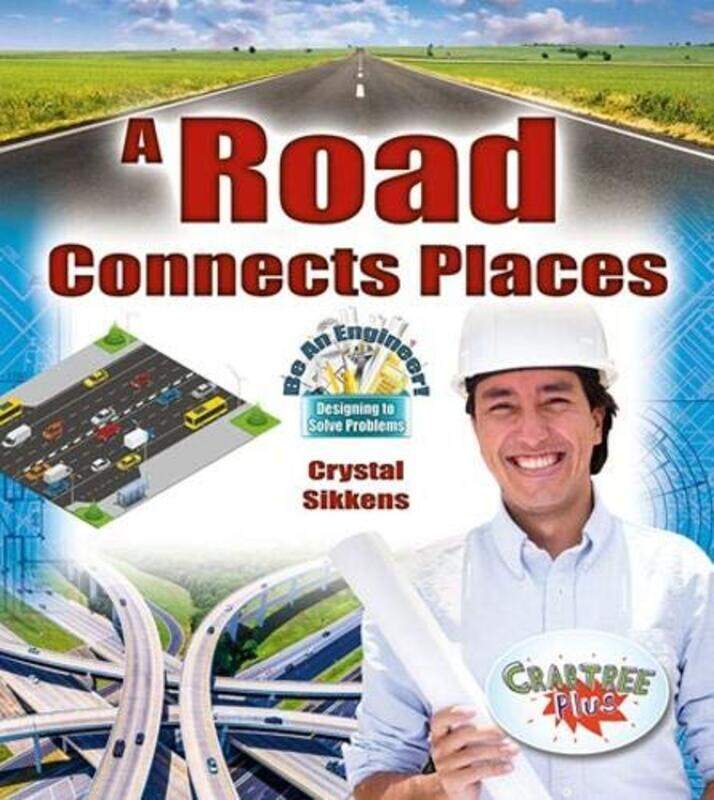 

A Road Connects Places by Crystal Sikkens-Paperback