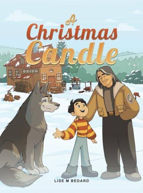 

A Christmas Candle by Lise M Bedard-Hardcover