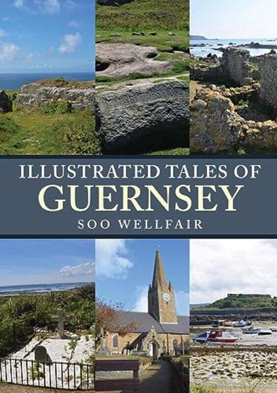 

Illustrated Tales of Guernsey by Soo Wellfair-Paperback