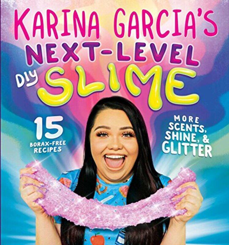 

Karina Garcias Next-Level DIY Slime,Paperback by Garcia, Karina