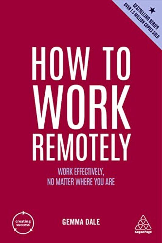 

How to Work Remotely by Gemma Dale-Paperback