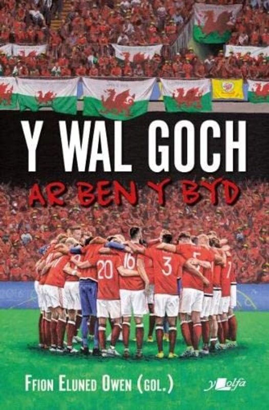 Wal Goch Y Ar Ben y Byd by Y LolfaFfion Eluned Owen-Paperback