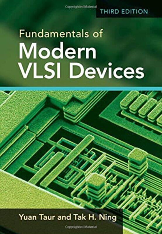 

Fundamentals of Modern VLSI Devices by Dereen TaylorDiana Catchpole-Hardcover