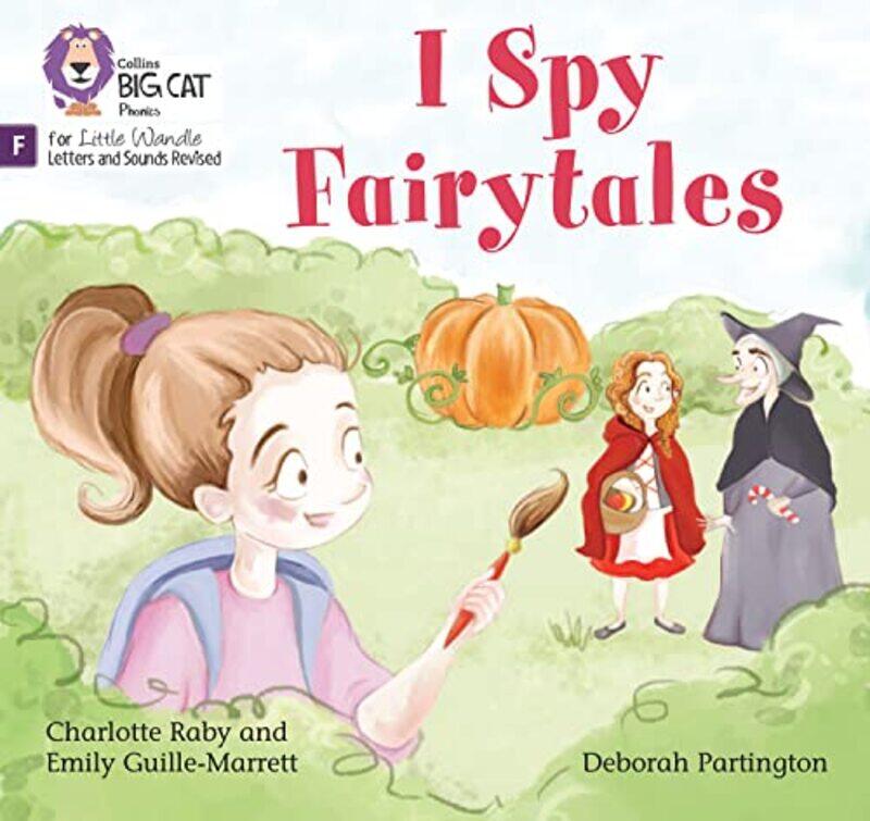 

I Spy Fairytales by Emily Guille-MarrettCharlotte RabyDeborah Partington-Paperback