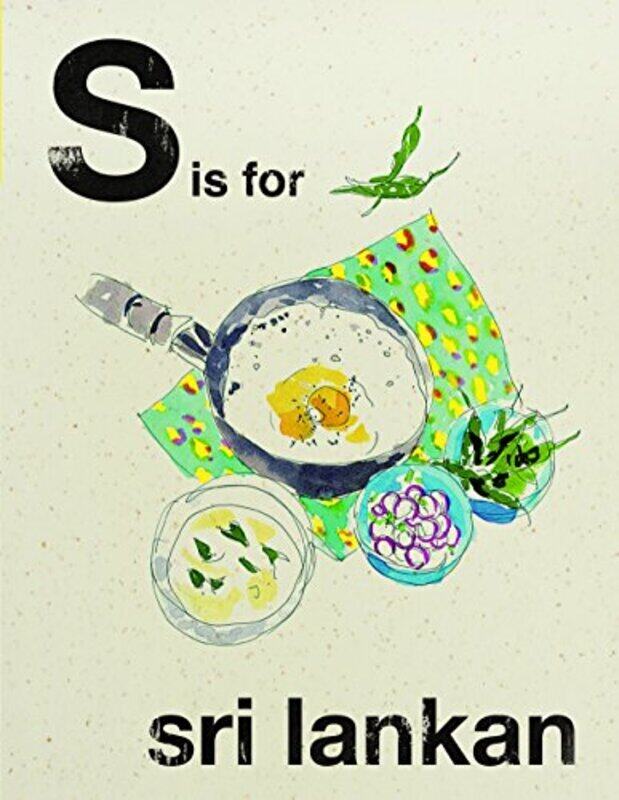 

S is for Sri Lankan (Alphabet Cooking), Hardcover Book, By: Kim Quadrille