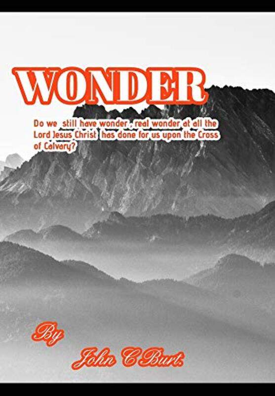 

Wonder by John C Burt-Hardcover