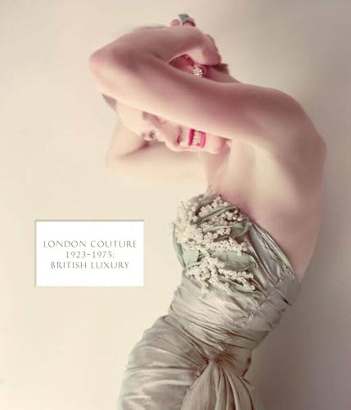 

London Couture by Edwina EhrmanAmy de la Haye-Hardcover