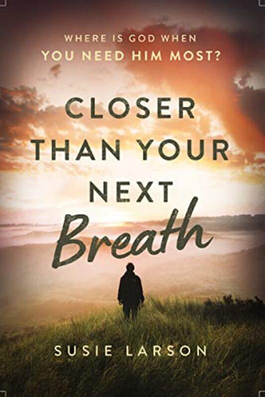 

Closer Than Your Next Breath by Jonathan Texas Woman's University USA Olsen-Paperback