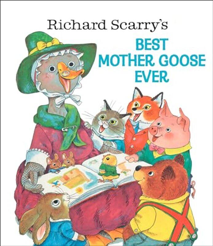 

Richard Scarrys Best Mother Goose Ever by Emily Anderson-Hardcover