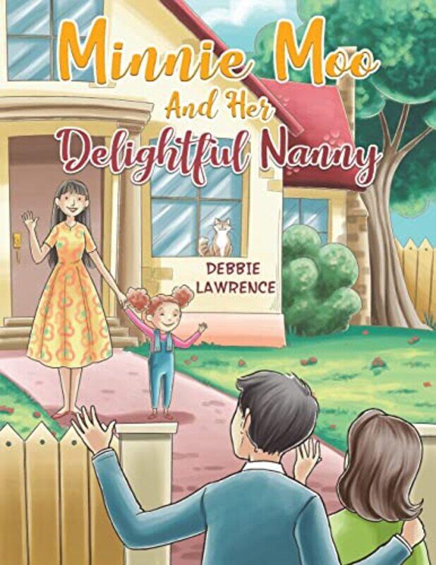 

Minnie Moo and Her Delightful Nanny by Debbie Lawrence-Paperback