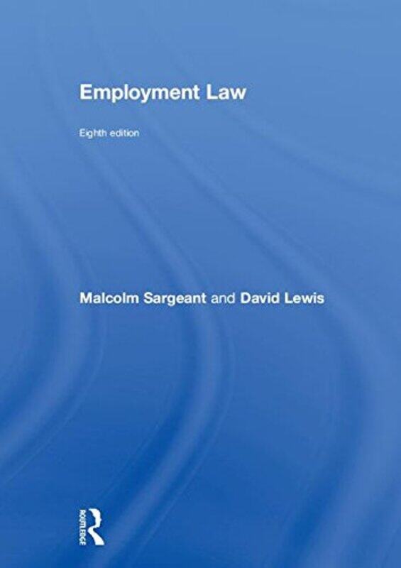 

Employment Law by Malcolm Middlesex University, UK SargeantDavid Middlesex University, UK Lewis-Hardcover