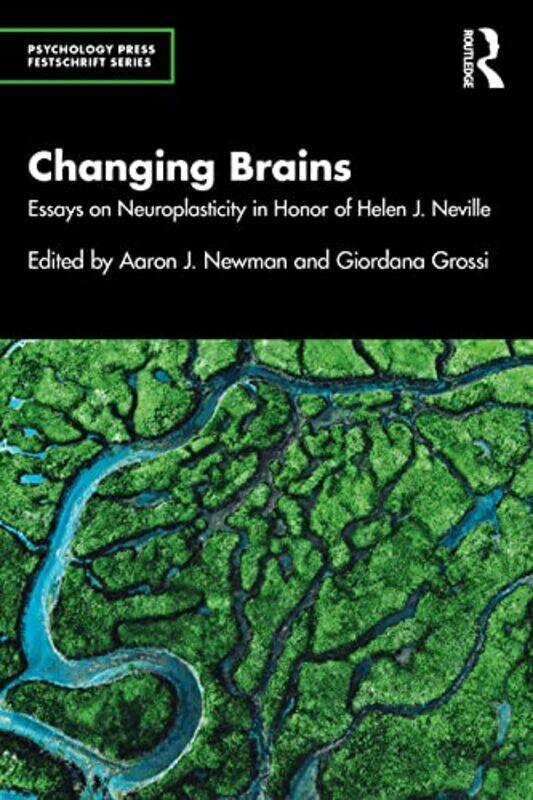 

Changing Brains by Aaron J NewmanGiordana Grossi-Paperback