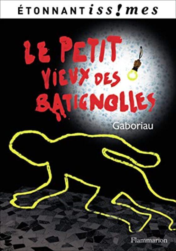 

Le Petit Vieux Des Batignolles by Emile Gaboriau-Paperback