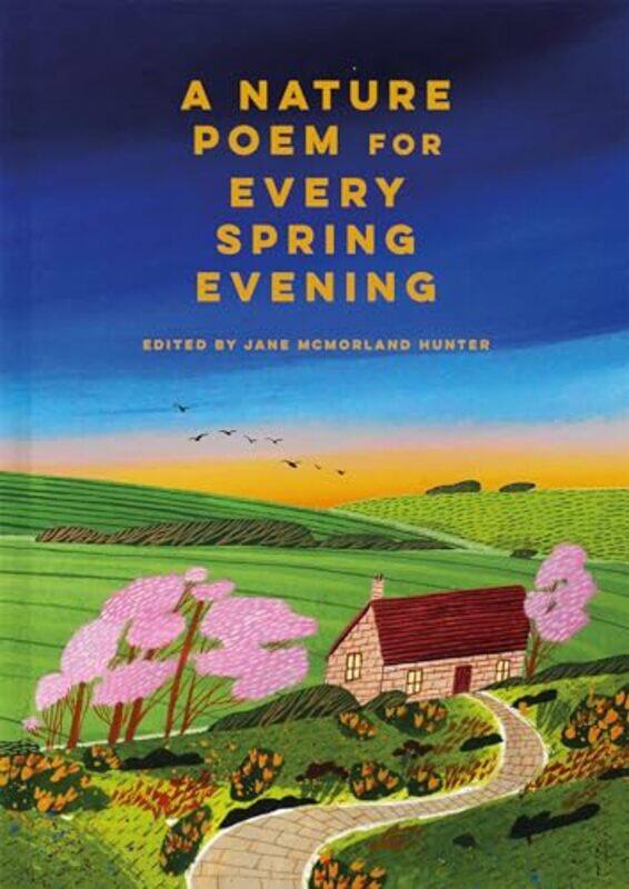 

A Nature Poem For Every Spring Evening by Jane McMorland Hunter-Hardcover