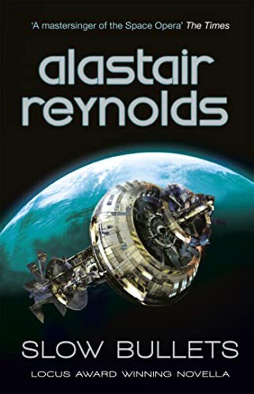 

Slow Bullets by Alastair Reynolds-Paperback