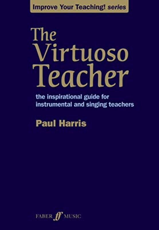 

The Virtuoso Teacher by Paul Harris-Paperback