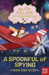 Alice Clair Spy Extraordinaire! A Spoonful Of Spying By Sarah Todd Taylor Paperback