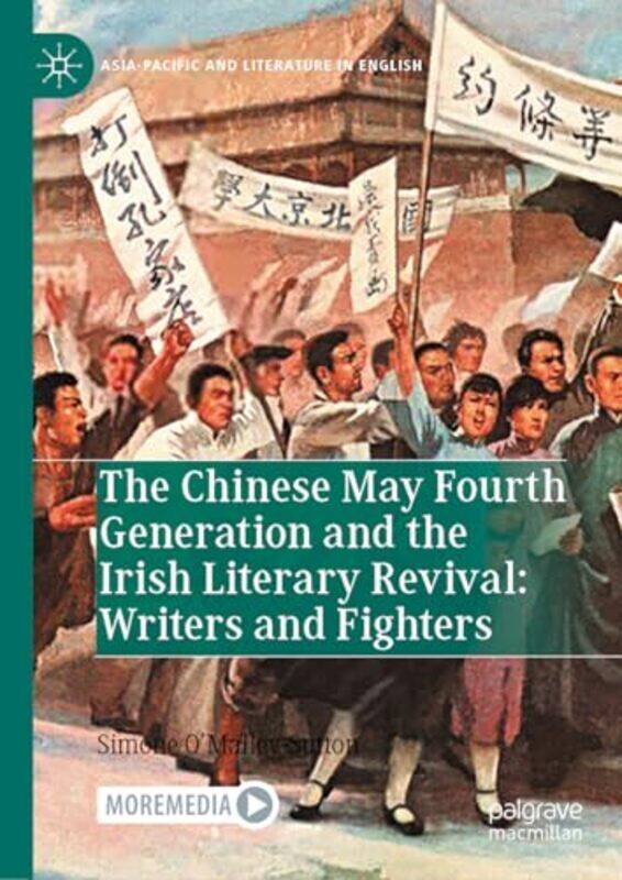 

The Chinese May Fourth Generation and the Irish Literary Revival Writers and Fighters by Simone O’Malley-Sutton-Hardcover