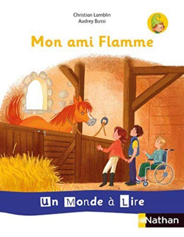 

Un Monde A Lire - Serie Blanche - Album 3 Cp Mon Amie Flamme 2019 By Lamblin/Bussi Paperback