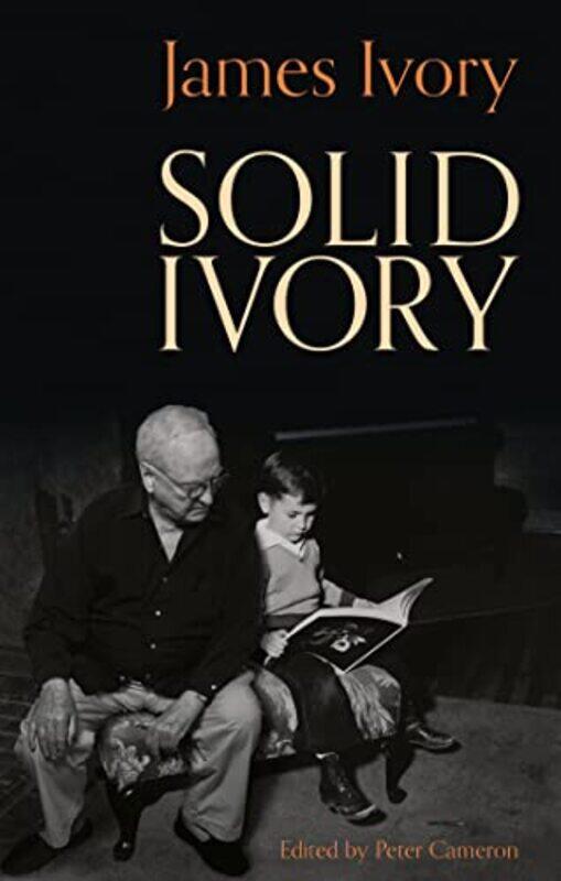 

Solid Ivory by James IvoryPeter Cameron-Paperback
