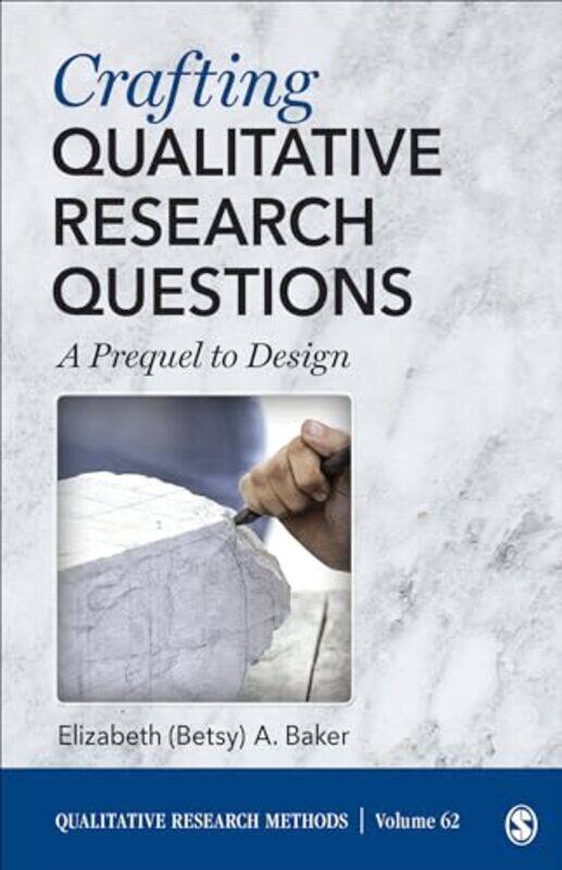

Crafting Qualitative Research Questions by Elizabeth University of Missouri, USA Baker-Paperback