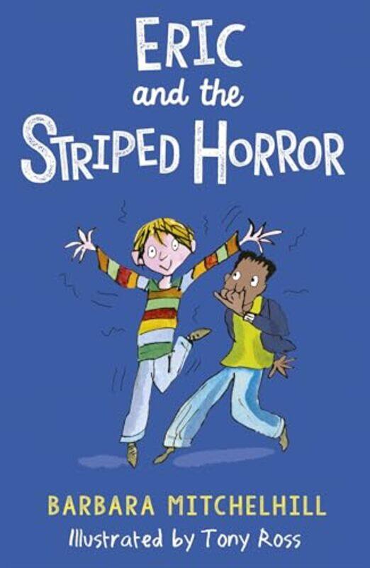 

Eric and the Striped Horror by Barbara MitchelhillTony Ross-Paperback