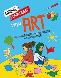 Coding Unplugged With Art by Kaitlyn SiuDave Smith-Paperback