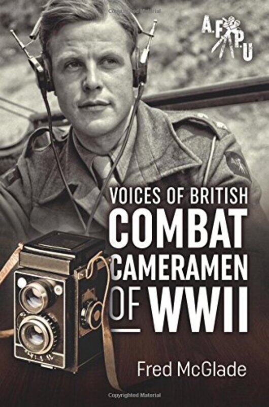 

Voices Of British Combat Cameramen Of Wwii-Paperback