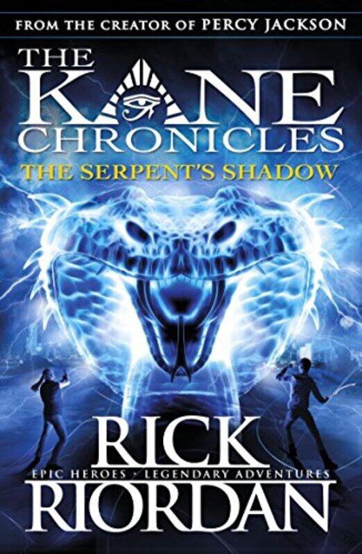 

The Kane Chronicles: The Serpents Shadow,Paperback by Riordan, Rick