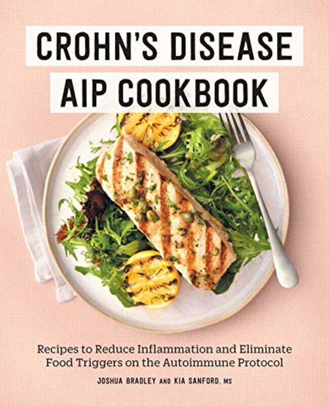 

Crohns Disease Aip Cookbook By Joshua Bradley Paperback
